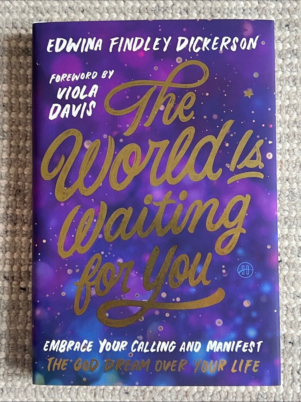 The World Is Waiting for You by Edwina Findley Dickerson